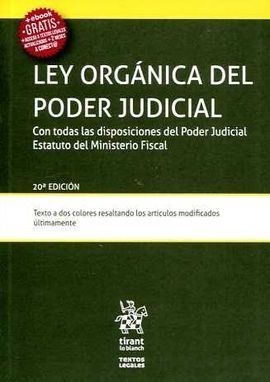 LEY ORGÁNICA DEL PODER JUDICIAL 20ª EDICIÓN 2016