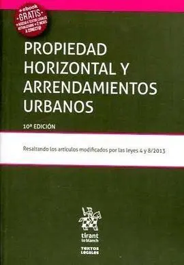 Propiedad Horizontal y Arrendamientos Urbanos 10ª Ed. 2017