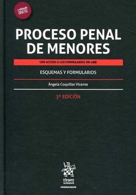 PROCESO PENAL DE MENORES, EL ( CON ACCESO A LOS FORMULARIOS ON-LINE )
