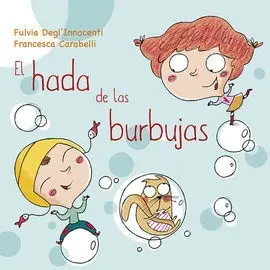 Hada de las Burbujas,El