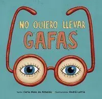 No Quiero Llevar Gafas