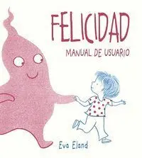 Felicidad. Manual de Usuario
