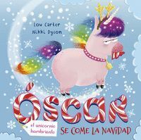 OSCAR EL UNICORNIO HAMBRIENTO SE COME LA NAVIDAD