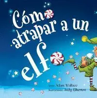 Como Atrapar a un Elfo