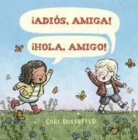 Adios,Amiga Hola,Amigo