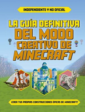 LA GUÍA DEFINITIVA DEL MODO CREATIVO DE MINECRAFT