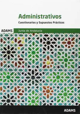 Cuestionarios y Supuestos Prácticos. Administrativos Junta de Andalucía