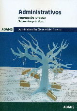 SUPUESTOS PRÁCTICOS ADMINISTRATIVOS ADMINISTRACIÓN DEL ESTADO. PROMOCIÓN INTERNA