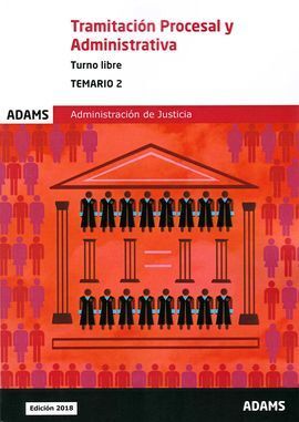 TEMARIO 2 TRAMITACIÓN PROCESAL Y ADMINISTRATIVA, TURNO LIBRE