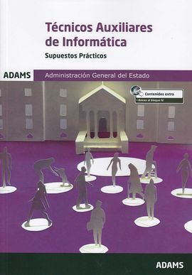 SUPUESTOS PRACTICOS TECNICOS AUXILIARES DE INFORMATICA DE LA ADMI