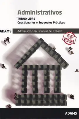 Cuestionarios y Supuestos Prácticos Administrativos Administración General del e