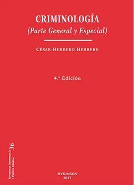 CRIMINOLOGÍA. PARTE GENERAL Y ESPECIAL