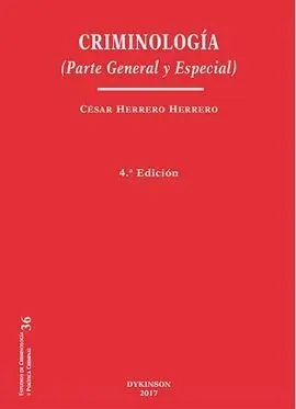 Criminología. Parte General y Especial