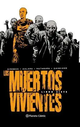 Los Muertos Vivientes Integral Nº 07