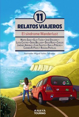 EL SÍNDROME WANDERLUST. ONCE RELATOS VIAJEROS