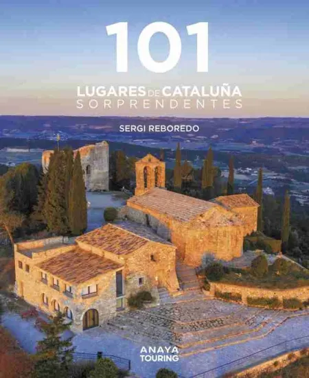 101 Destinos de Cataluña Sorprendentes