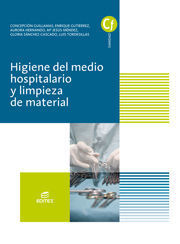 HIGIENE DEL MEDIO HOSPITALARIO Y LIMPIEZA DE MATERIAL. GRADO MEDIO