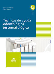 TÉCNICAS DE AYUDA ODONTOLÓGICA/ESTOMATOLÓGICA. GRADO MEDIO