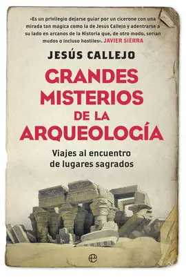 Grandes Misterios de la Arqueología