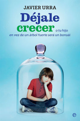 DEJALE CRECER