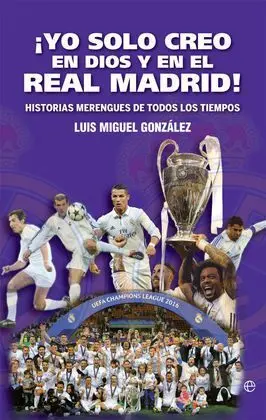 Iyo Solo Creo en Dios y en el Real Madrid!