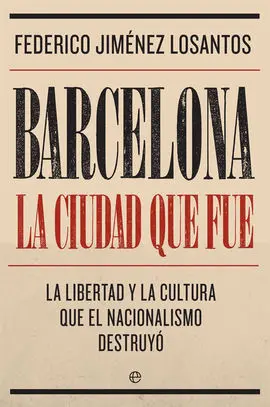 Barcelona. La Ciudad que Fue