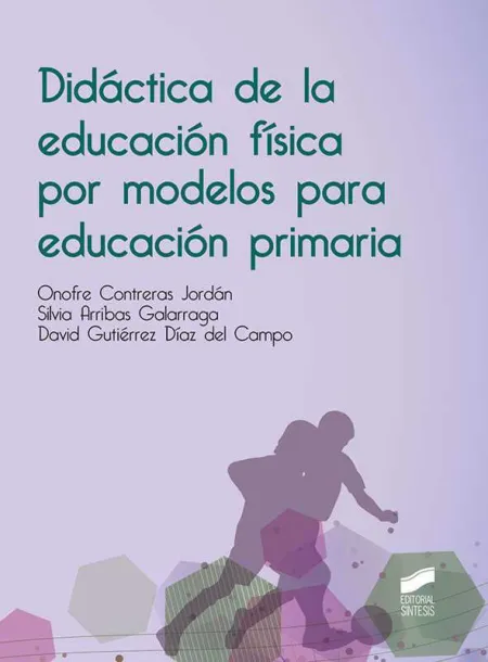 Didactica de la Educación Física por Modelos para Educación Primaria