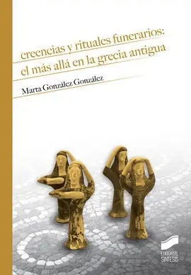 Creencias y Rituales Funerarios: el Más Allá en la Grecia Antigua