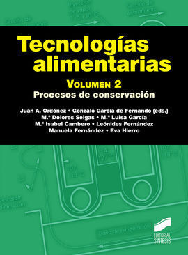 TECNOLOGÍAS ALIMENTARIAS. VOLUMEN 2