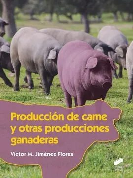 Producción de Carne y Otras Producciones Ganaderas