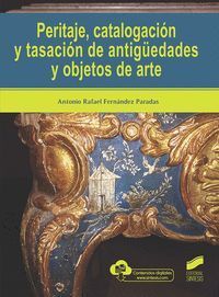 PERITAJE, CATALOGACIÓN Y TASACIÓN DE ANTIGÜEDADES Y OBJETOS DE ARTE