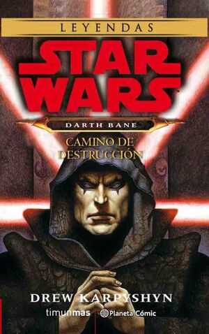 STAR WARS DARTH BANE CAMINO DE DESTRUCCIÓN (NOVELA)