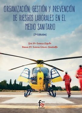 ORGANIZACIÓN, GESTION Y PREVENCION DE RRLL EN EL MEDIO SANITARIO