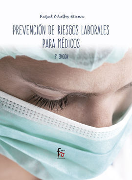PREVENCIÓN DE RIESGOS LABORALES PARA MÉDICOS 2ªEDICCION