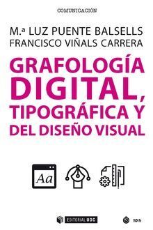 GRAFOLOGÍA DIGITAL, TIPOGRÁFICA Y DEL DISEÑO VISUAL
