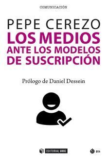 MEDIOS ANTE LOS MODELOS DE SUSCRIPCION,LOS