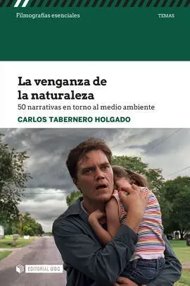La Venganza de la Naturaleza. 50 Narrativas Medio Ambiente