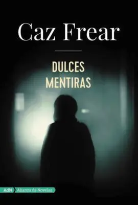Dulces Mentiras (Adn)