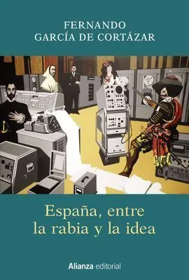 España, entre la Rabia y la Idea