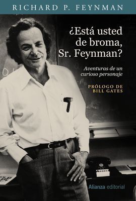 ¿ESTÁ USTED DE BROMA, SR. FEYNMAN?