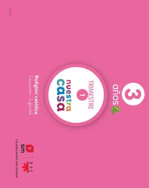 Religion Catolica. 3 Años nuestra Casa