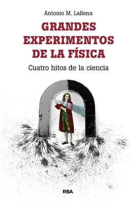 Grandes Experimentos de la Fisica