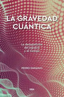 La Gravedad Cuántica