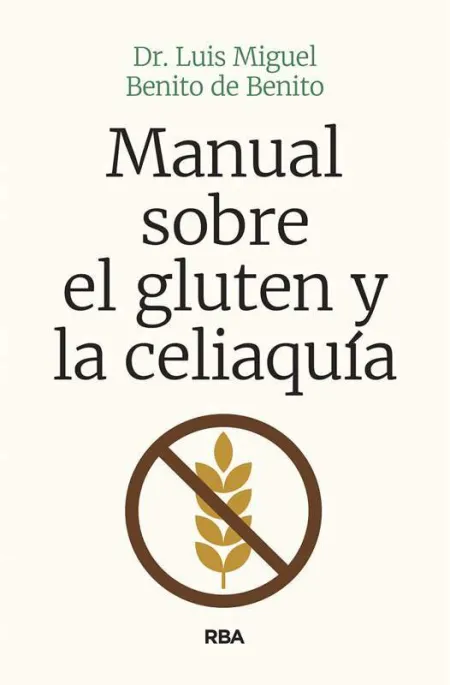 Manual Sobre el Gluten y la Celiaquía