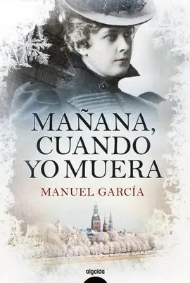 Mañana, Cuando yo Muera