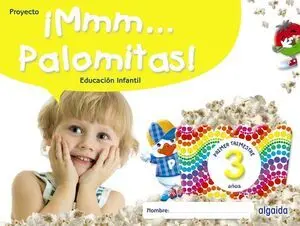 ¡Mmm... Palomitas! Educación Infantil 3 Años. Primer Trimestre