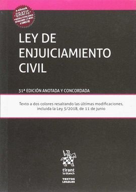 LEY DE ENJUICIAMIENTO CIVIL 2018 (31ª ED. ANOTADA Y CONCORDADA)