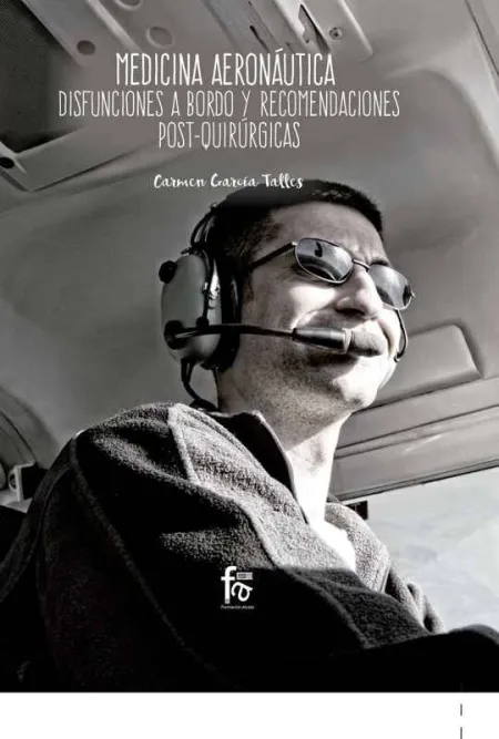 Medicina Aeronautica. Disfunciones a Bordo y Recomendacione