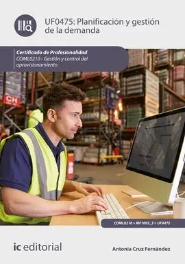 Planificación y Gestión de la Demanda. Coml0210 - Gestión y Control del Aprovisi