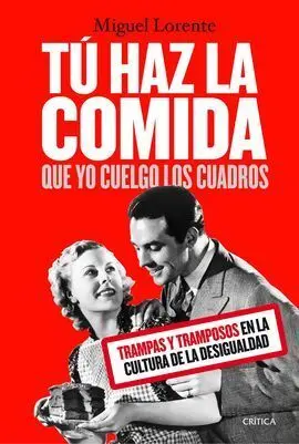 Tú Haz la Comida que yo Cuelgo los Cuadros